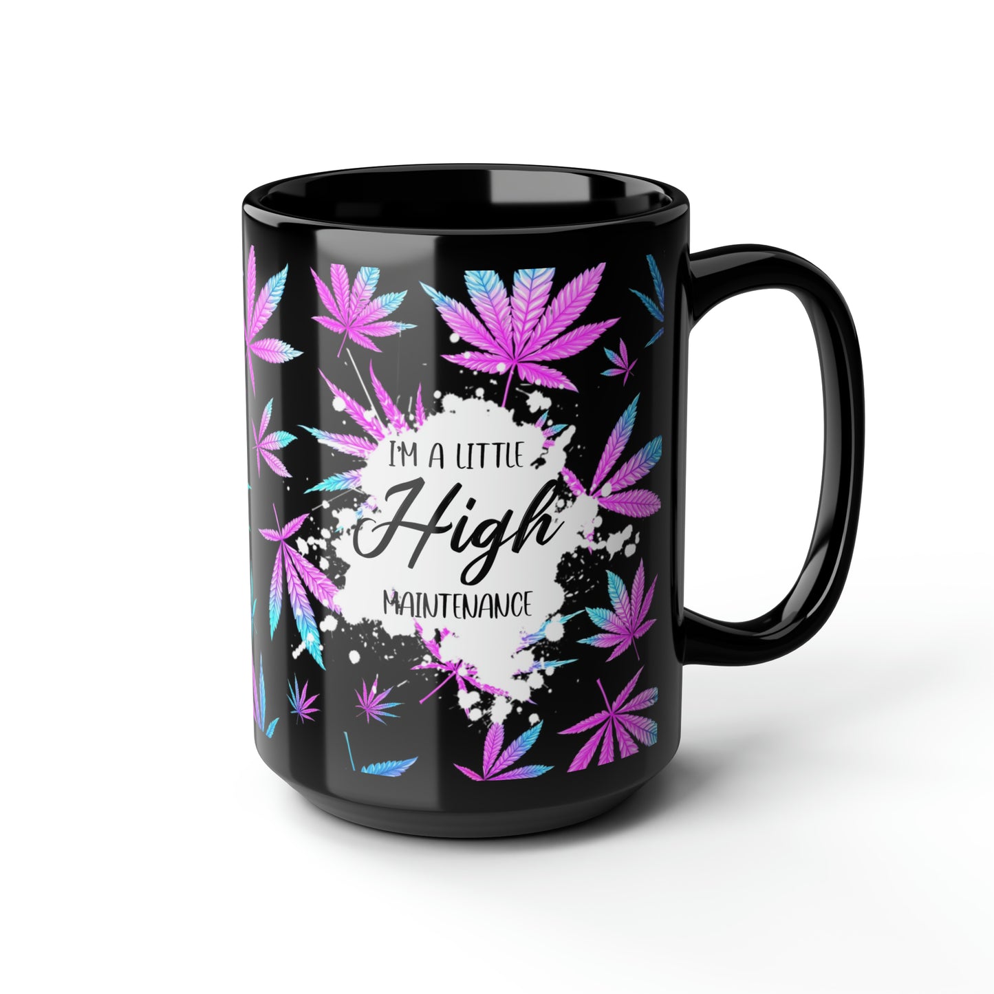 High Maintenance Mug