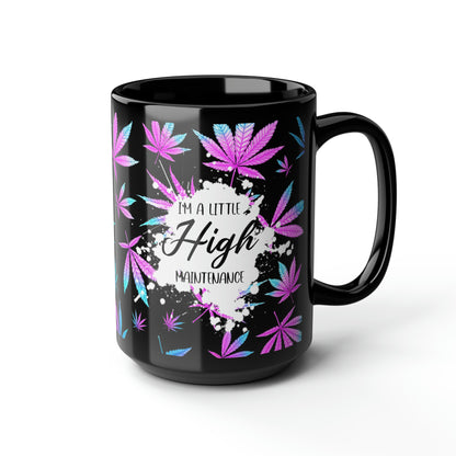 High Maintenance Mug