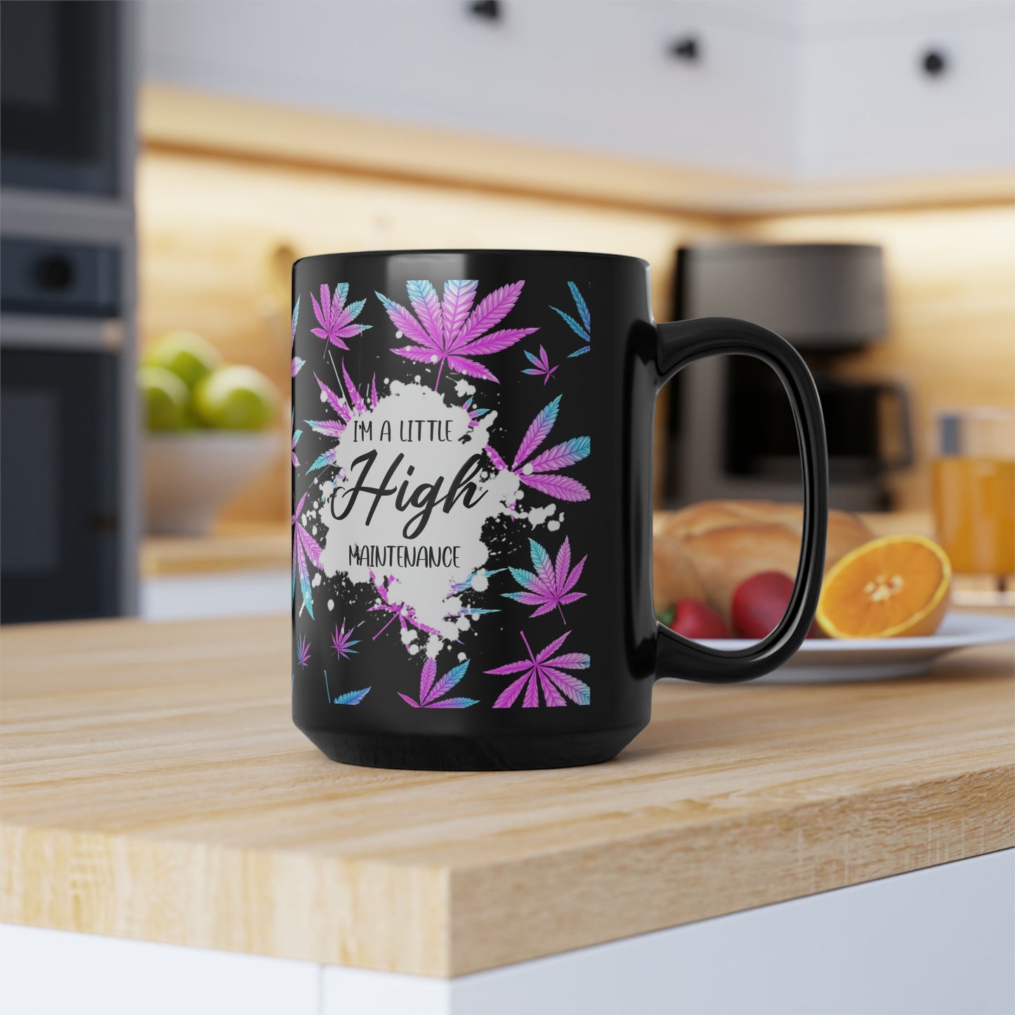 High Maintenance Mug