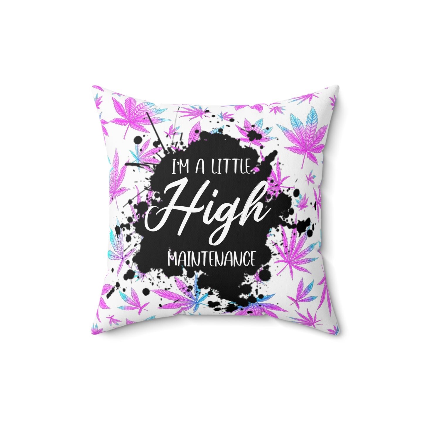 High Maintenance Faux Suede Pillow